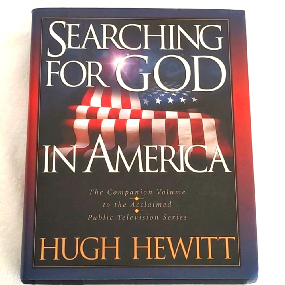 Searching for God in America by Hugh Hewitt Book